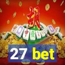 27 bet